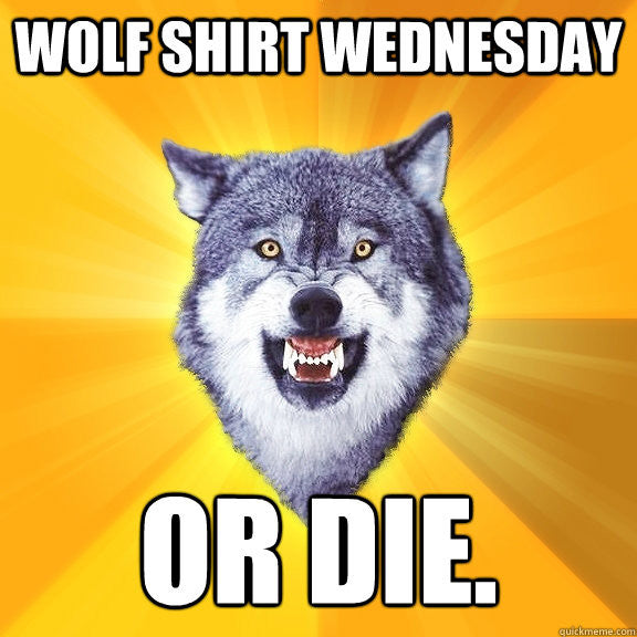 Wolf Shirt - Harsh, Bro  Super Metal